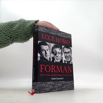 Ecce homo Forman - Miloš Forman pohledem blízkých kolegů a přátel