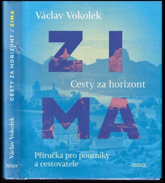 Zima : cesty za horizont : příručka pro poutníky a cestovatele (Václav Vokolek, 2019)