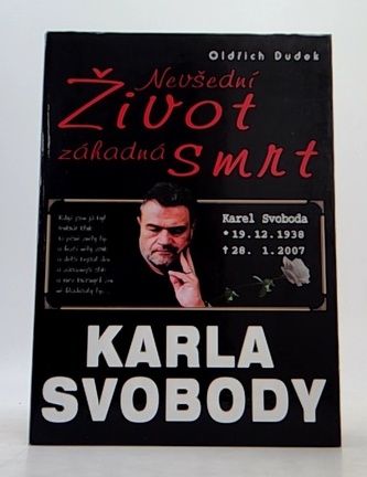 Nevšední život záhadná smrt Karla Svobody