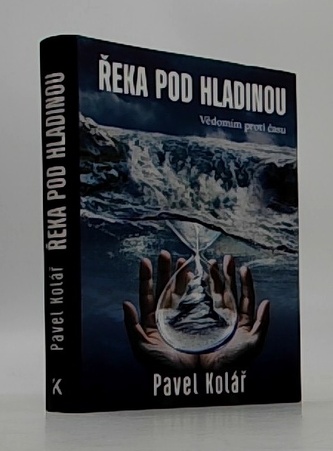 Řeka pod hladinou: Vědomím proti času