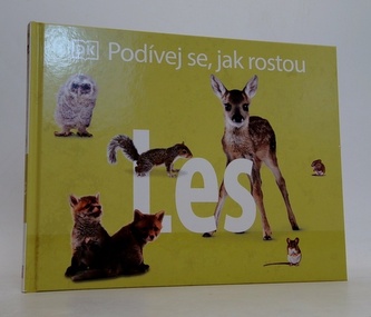 Podívej se, jak rostou: Les