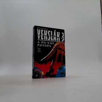 Vekslák 3 / A po nás potopa