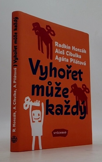 Vyhořet může každý