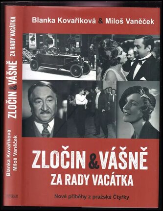 Zločin & vášně za rady Vacátka : nové příběhy z pražské Čtyřky (Blanka Kovaříková, 2023)