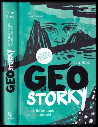 Geostorky, aneb, Lidské osudy ve stínu geověd (Petr Brož, 2023)