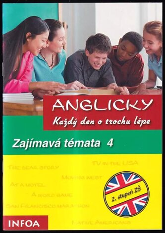 Anglicky každý den o trochu lépe : pro 2. stupeň ZŠ - 4 (Ingrid Preedy, 2006)