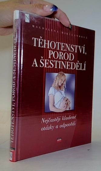 Těhotenství, porod a šestinedělí