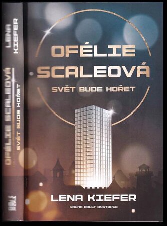 Ofélie Scaleová : Svět bude hořet (Lena Kiefer, 2023)