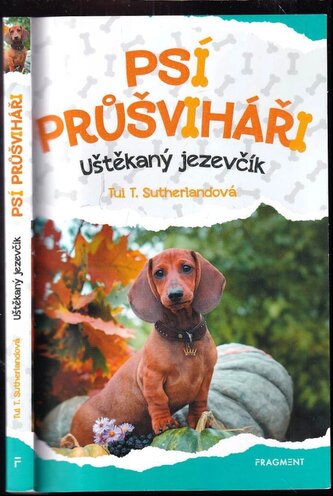 Psí průšviháři : Uštěkaný jezevčík (Tui T. Sutherland, 2023)