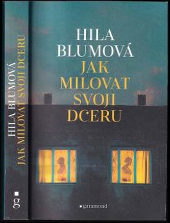 Jak milovat svoji dceru (Blumová Hila, 2023)