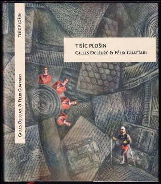 Tisíc plošin (Gilles Deleuze, 2019)