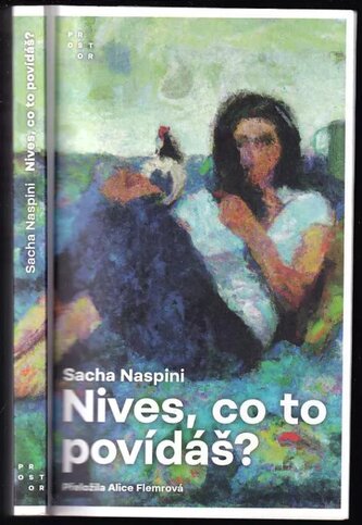 Nives, co to povídáš? (Sacha Naspini, 2023)