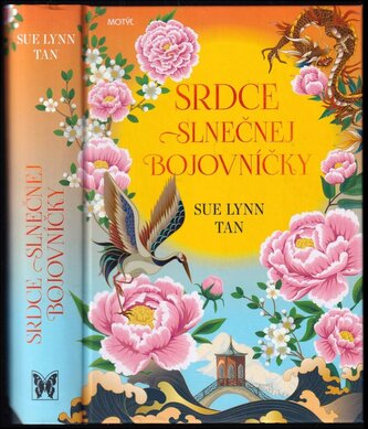 Srdce slnečnej bojovníčky (Sue Lynn Tan, 2023) Srdce slnečnej bojovníčky (Sue Lynn Tan, 2023)