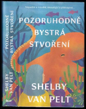 Pozoruhodně bystrá stvoření (Shelby Van Pelt, 2023)