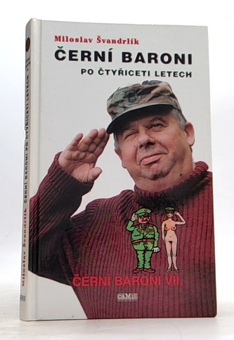 Černí baroni po čtyřiceti letech