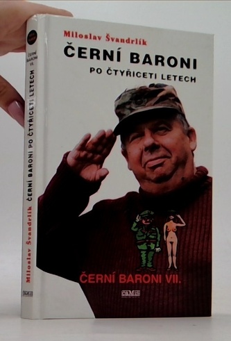 Černí baroni po čtyřiceti letech