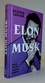 Elon Musk: Muž, který nezná hranic Elon Musk: Muž, který nezná hranic
