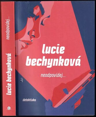 Neodpovídej (Lucie Bechynková, 2023) Neodpovídej (Lucie Bechynková, 2023)