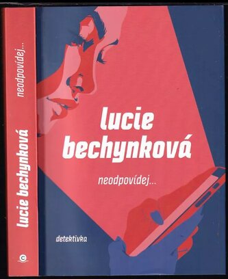 Neodpovídej (Lucie Bechynková, 2023) Neodpovídej (Lucie Bechynková, 2023)