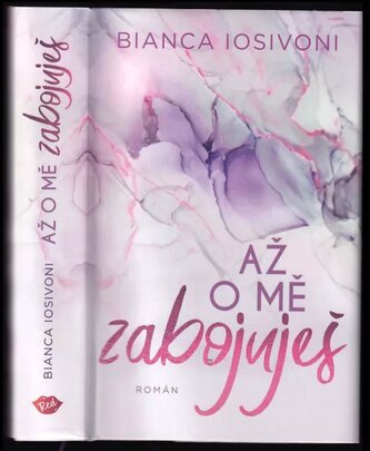 Až o mě zabojuješ : 3 (Bianca Iosivoni, 2023)