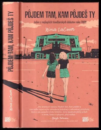 Pôjdem tam, kam pôjdeš ty (Nina LaCour, 2020)