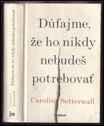 Dúfajme, že ho nikdy nebudeš potrebovať (Carolina Setterwall, 2019)