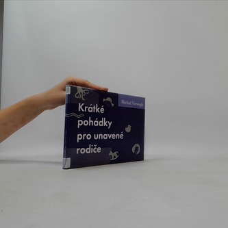 Krátké pohádky pro unavené rodiče