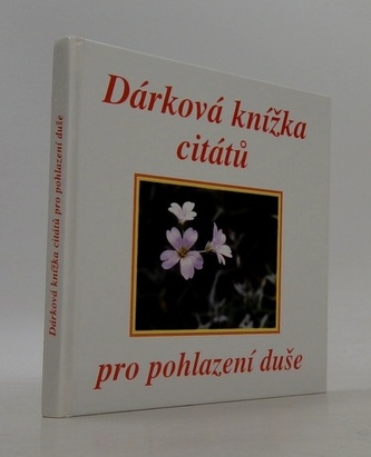 Dárková knížka citátů pro pohlazení duše