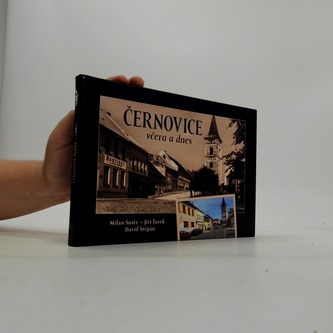 Černovice včera a dnes