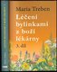 Léčení bylinkami z boží lékárny 3. díl