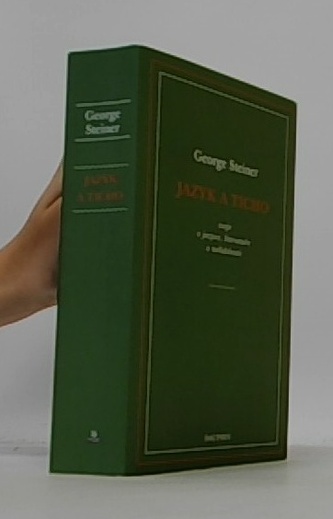 Jazyk a ticho, eseje o jazyce, literatuře a nelidskosti