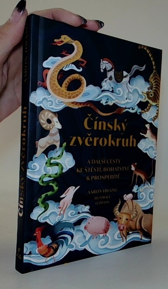 Čínský zvěrokruh a další cesty ke štěstí, bohatství a prosperitě