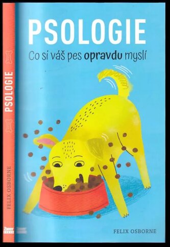 Psologie : (co si váš pes opravdu myslí) (Felix Osborne, 2024)