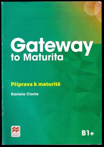 Gateway to Maturita (Daniela Clarke, 2017)