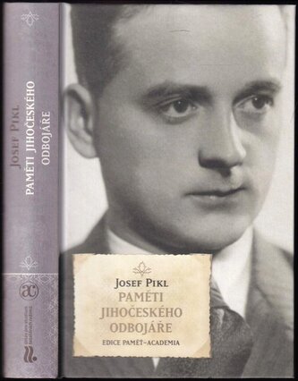 Paměti jihočeského odbojáře (Josef Pikl, 2009)