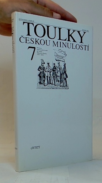 Toulky českou minulostí 7 - Od konce napoleonských válek do vzniku Rakouska-Uherska (1815-1867)