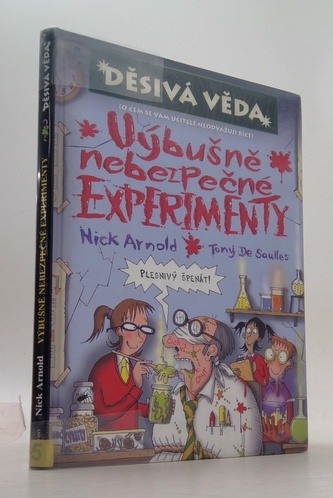 Výbušně nebezpečné experimenty