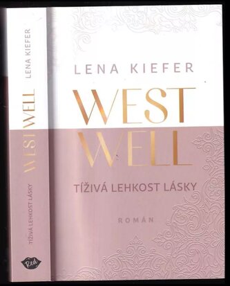Westwell : Tíživá lehkost lásky (Lena Kiefer, 2024)