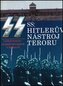 SS Hitlerův nástroj teroru