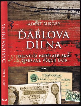Ďáblova dílna : největší padělatelská operace všech dob (Adolf Burger, 2007)