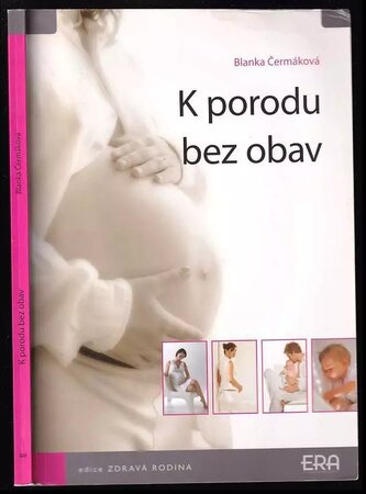 K porodu bez obav (Blanka Čermáková, 2008)