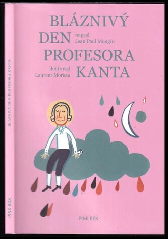 Bláznivý den profesora Kanta : (podle života a díla Immanuela Kanta) (Jean-Paul Mongin, 2022)