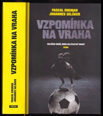 Vzpomínka na vraha : miláček davů, nebo nelítostný vrah? (Pascal Engman, 2024) Vzpomínka na vraha : miláček davů, nebo nelítostný vrah? (Pascal Engman, 2024)