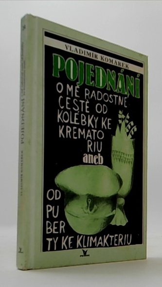 Pojednání o mé radostné cestě od kolébky ke krematoriu aneb od puberty ke klimakteriu