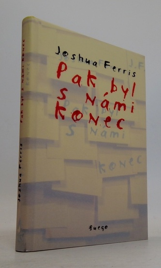 Pak byl s námi konec