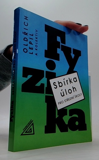 Sbírka úloh pro střední školy Fyzika