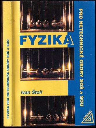 Fyzika pro netechnické obory SOŠ a SOU (Ivan Štoll, 2001)