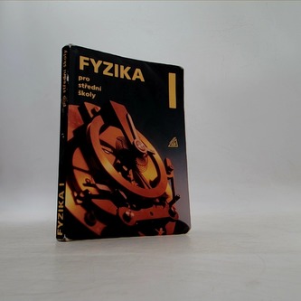 Fyzika pro střední školy 1.díl