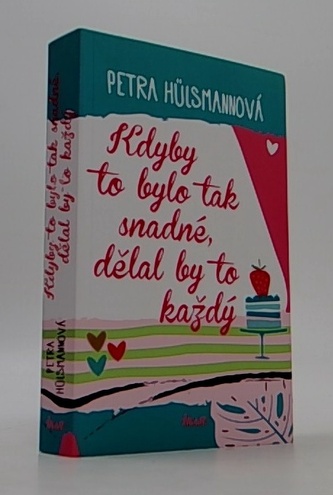 Kdyby to bylo tak snadné, dělal by to každý