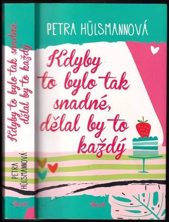 Kdyby to bylo tak snadné, dělal by to každý (Petra Hülsmann, 2020)